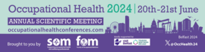 Occupational Health 2024 - Annual Scientific Meeting